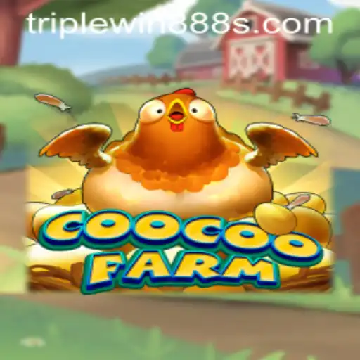 Discover the Exciting World of CooCooFarm with TripleWin888