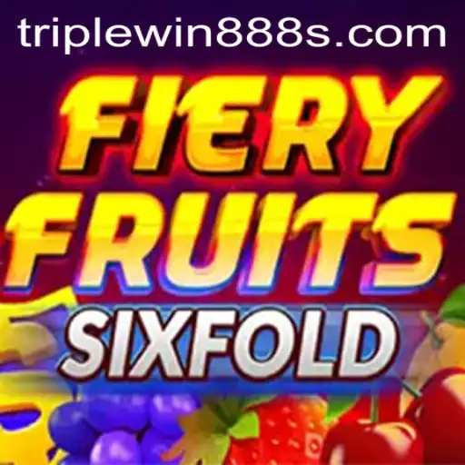 Exciting New Trends Emerge with FieryFruitsSixFold and TripleWin888