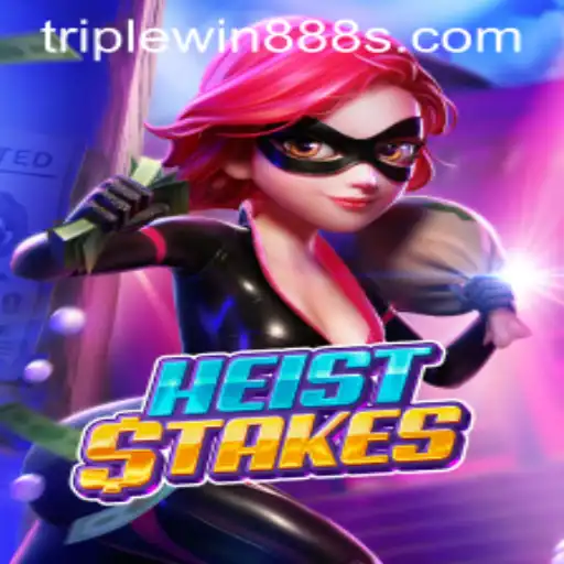 HeistStakes: Unraveling the Thrills of TripleWin888's Latest Game